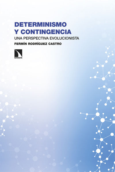 DETERMINISMO Y CONTINGENCIA. 9788413527819