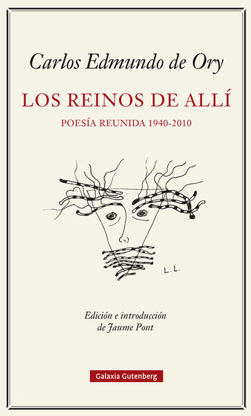 LOS REINOS DEL ALLÍ. POESÍA REUNIDA (1940-2010). 9788419738103