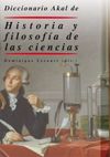 DICCIONARIO DE HISTORIA Y FILOSOFÍA DE LAS CIENCIAS. 9788446015529