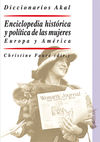 ENCICLOPEDIA HISTORICA Y POLITICA DE LAS MUJERES.EUROPA Y AMÉRICA. 9788446022831
