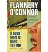 A GOOD MAN IS HARD TO FIND & OTHER STORIES