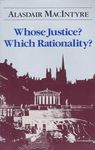 WHOSE JUSTICE? WHICH RATIONALITY?