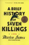 A BRIEF HISTORY OF SEVEN KILLINGS. 9781594633942