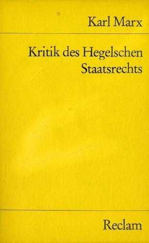 KRITIK DES HEGELSCHEN STAATSRECHTS