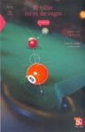 EL BILLAR NO ES DE VAGOS : CIENCIA, JUEGO Y DIVERSIÓN