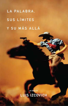 LA PALABRA, SUS LÍMITES Y SU MÁS ALLÁ