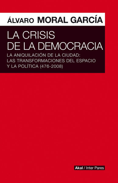 LA CRISIS DE LAS DEMOCRACIAS. 9786078683871