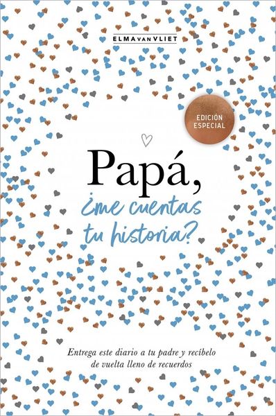 PAPÁ, ¿ME CUENTAS TU HISTORIA? (EDICIÓN OFICIAL) (¿ME CUENTAS TU HISTORIA?)