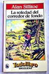 LA SOLEDAD DEL CORREDOR DE FONDO. 9788402090041