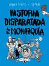 HISTORIA DISPARATADA DE LA MONARQUIA. 9788402425805