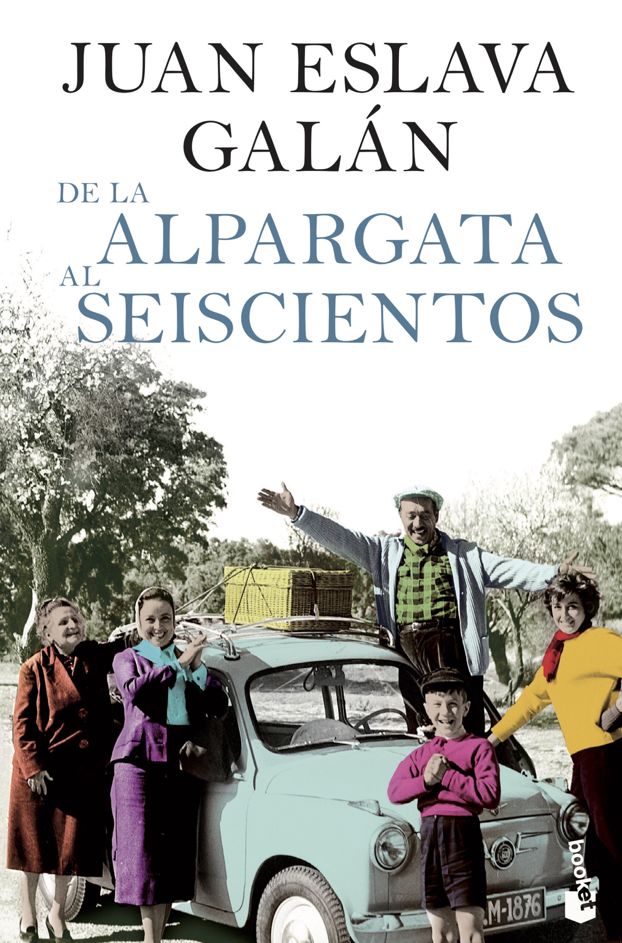 DE LA ALPARGATA AL SEISCIENTOS. 9788408104216