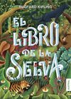 EL LIBRO DE LA SELVA. 9788408160113