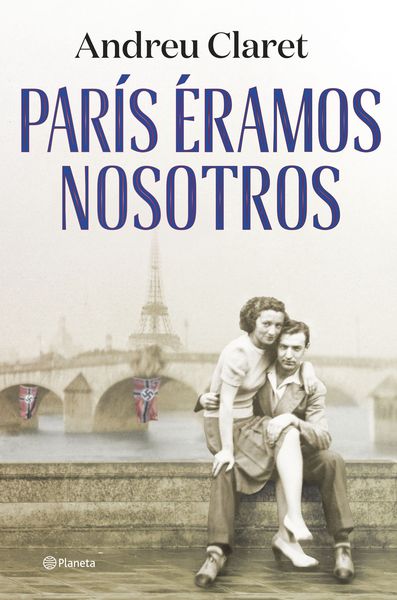 PARÍS ÉRAMOS NOSOTROS (PREMIO RAMON LLULL 2023). 9788408271635