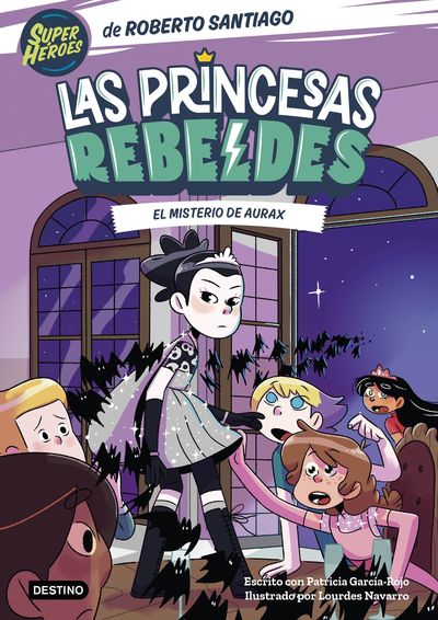 LAS PRINCESAS REBELDES 5. EL MISTERIO DE AURAX. 9788408274223