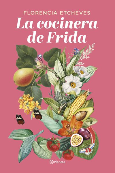 LA COCINERA DE FRIDA. 9788408276678