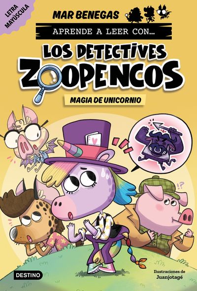 DETECTIVES ZOOPENCOS 4. MAGIA DE UNICORNIO