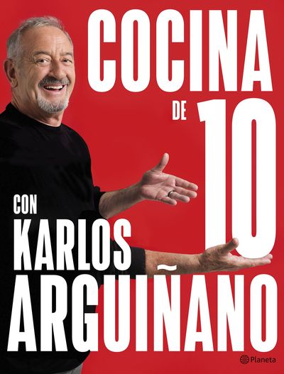 COCINA DE 10 CON KARLOS ARGUIÑANO. 9788408279259