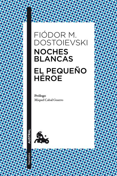 NOCHES BLANCAS:EL PEQUEÑO HEROE