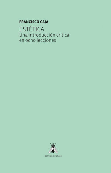 ESTÉTICA. UNA IONTRODUCCIÓN CRÍTICA EN OCHO LECCIONES