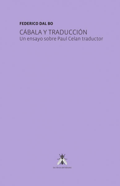 CÁBALA Y TRADUCCIÓN. UN ENSAYO SOBRE PAUL CELAN TRADUCTOR