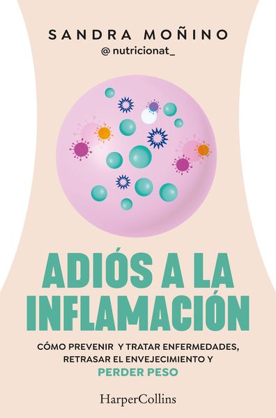 ADIOS A LA INFLAMACION. 9788410021181