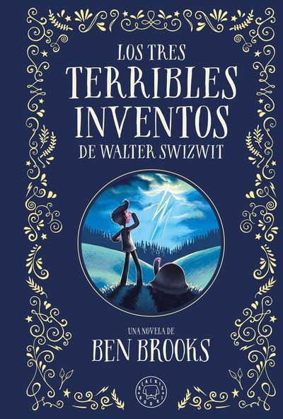 TRES TERRIBLES INVENTOS DE WALTER SWITZWIT, LOS. 9788410025028