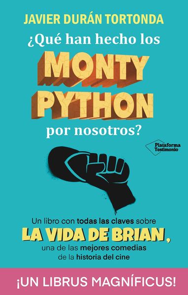 QUE HAN HECHO LOS MONTY PYTHON POR NOSOT. 9788410079328