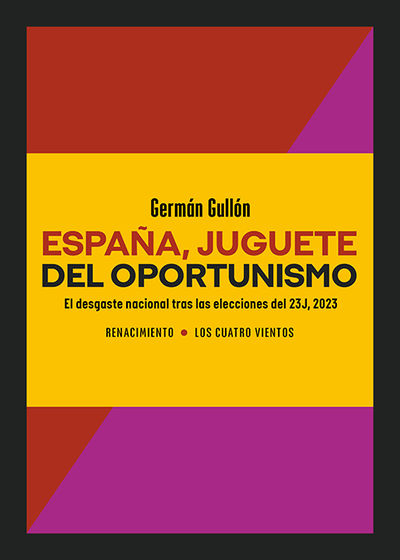 ESPAÑA, JUGUETE DEL OPORTUNISMO. 9788410148277