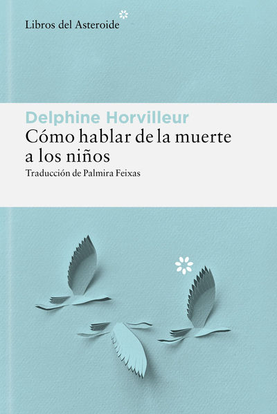 CÓMO HABLAR DE LA MUERTE A LOS NIÑOS