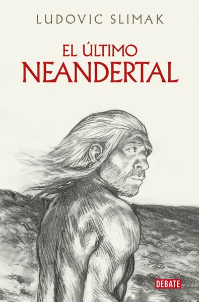 ULTIMO NEANDERTAL, EL