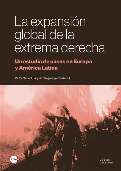 LA EXPANSIÓN GLOBAL DE LA EXTREMA DERECHA