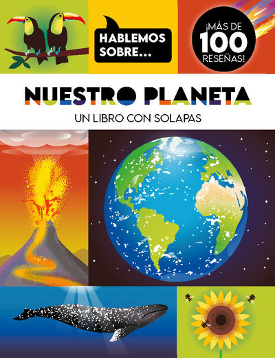 NUESTRO PLANETA- HABLEMOS SOBRE- LIBRO CON SOLAPAS
