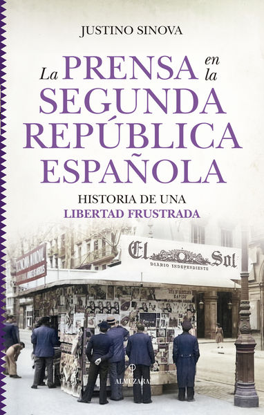 PRENSA EN LA SEGUNDA REPÚBLICA ESPAÑOLA:HISTORIA. 9788410527393 PRENSA EN LA SEGUNDA REPÚBLICA ESPAÑOLA:HISTORIA. 9788410527393