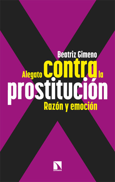 ALEGATO CONTRA LA PROSTITUCION:RAZON Y EMOCION