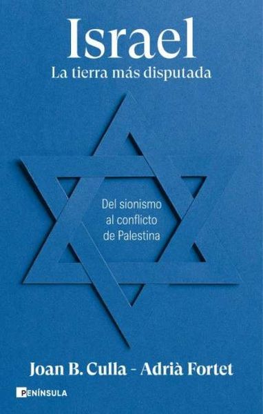 ISRAEL. LA TIERRA MÁS DISPUTADA. 9788411002257