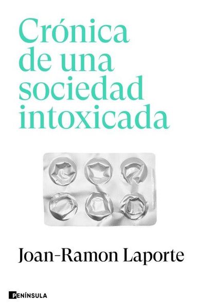 CRÓNICA DE UNA SOCIEDAD INTOXICADA. 9788411002271