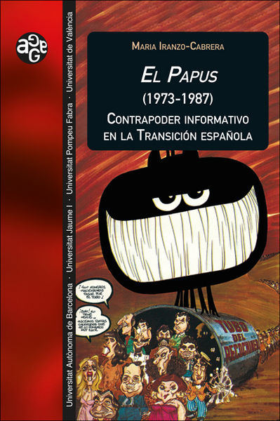 EL PAPUS (1973-1987). CONTRAPODER INFORMATIVO EN LA TRANSICIÓN ES. 9788411181761