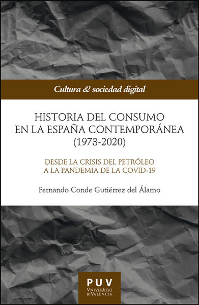 HISTORIA DEL CONSUMO EN LA ESPAÑA CONTEMPORÁNEA (1973-2020)