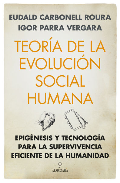 TEORÍA DE LA EVOLUCIÓN SOCIAL HUMANA. 9788411318914