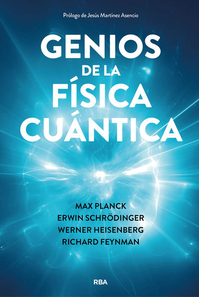 GENIOS DE LA FISICA CUANTICA