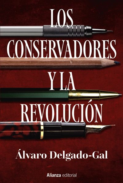 LOS CONSERVADORES Y LA REVOLUCIÓN. 9788411483117