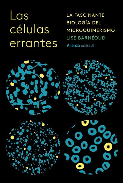 CELULAS ERRANTES:INCREIBLE BIOLOGIA DEL MICROQUIMERISMO