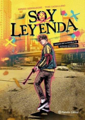 SOY LEYENDA (NOVELA GRÁFICA). 9788411610926