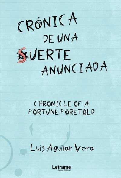 CRÓNICA DE UNA SUERTE ANUNCIADA