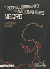 EL REDESCUBRIMIENTO DEL NACIONALISIMO NEGRO. 9788412134391