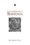 LOS CUENTOS DE LA RESISTENCIA. 9788412210712