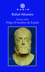 ENSAYO SOBRE FELIPE II, HOMBRE DE ESTADO. 9788412240610