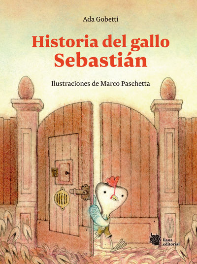 HISTORIA DEL GALLO SEBASTIÁN. 9788412358728