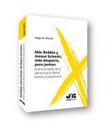MÁS BOBBIO Y MENOS SCHMITT, MÁS DESPACIO, PERO JUNTOS