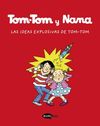 TOM-TOM Y NANA 2. LAS IDEAS EXPLOSIVAS DE TOM-TOM